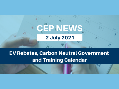 EV Rebates, Carbon Neutral Government and Training Calendar