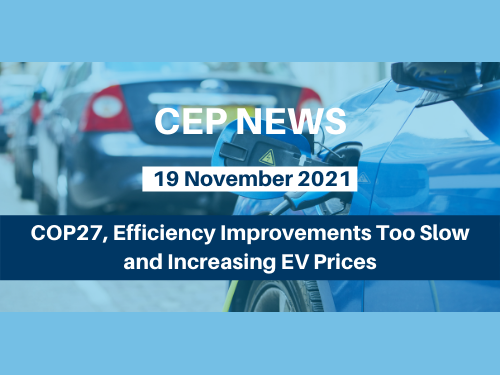 COP27, Efficiency Improvements Too Slow and Increasing EV Prices