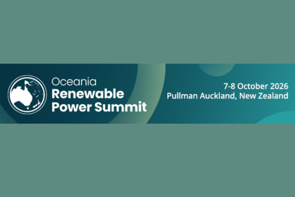 Oceania Renewable Power Summit, 7-8 October 2026, Pullman, Auckland